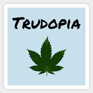 Trudeau Trudopia Legalized Marijuana Leaf Canada Light-Color Magnet